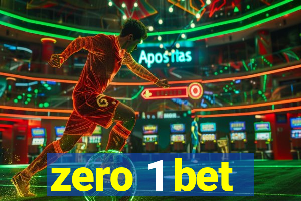 zero 1 bet